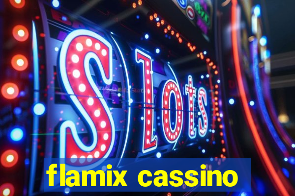 flamix cassino